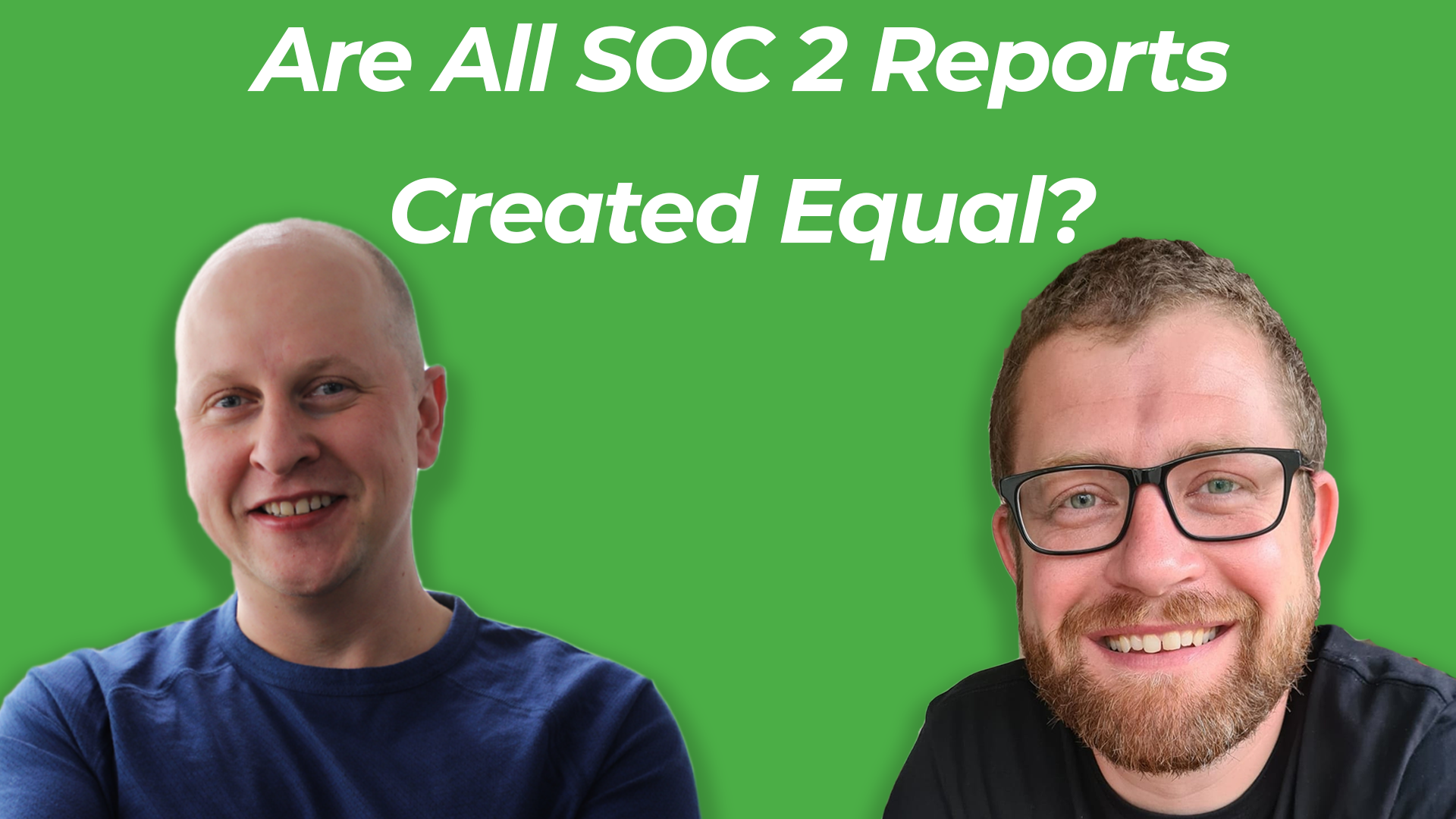 Compyl Not all SOC 2 reports are created equal