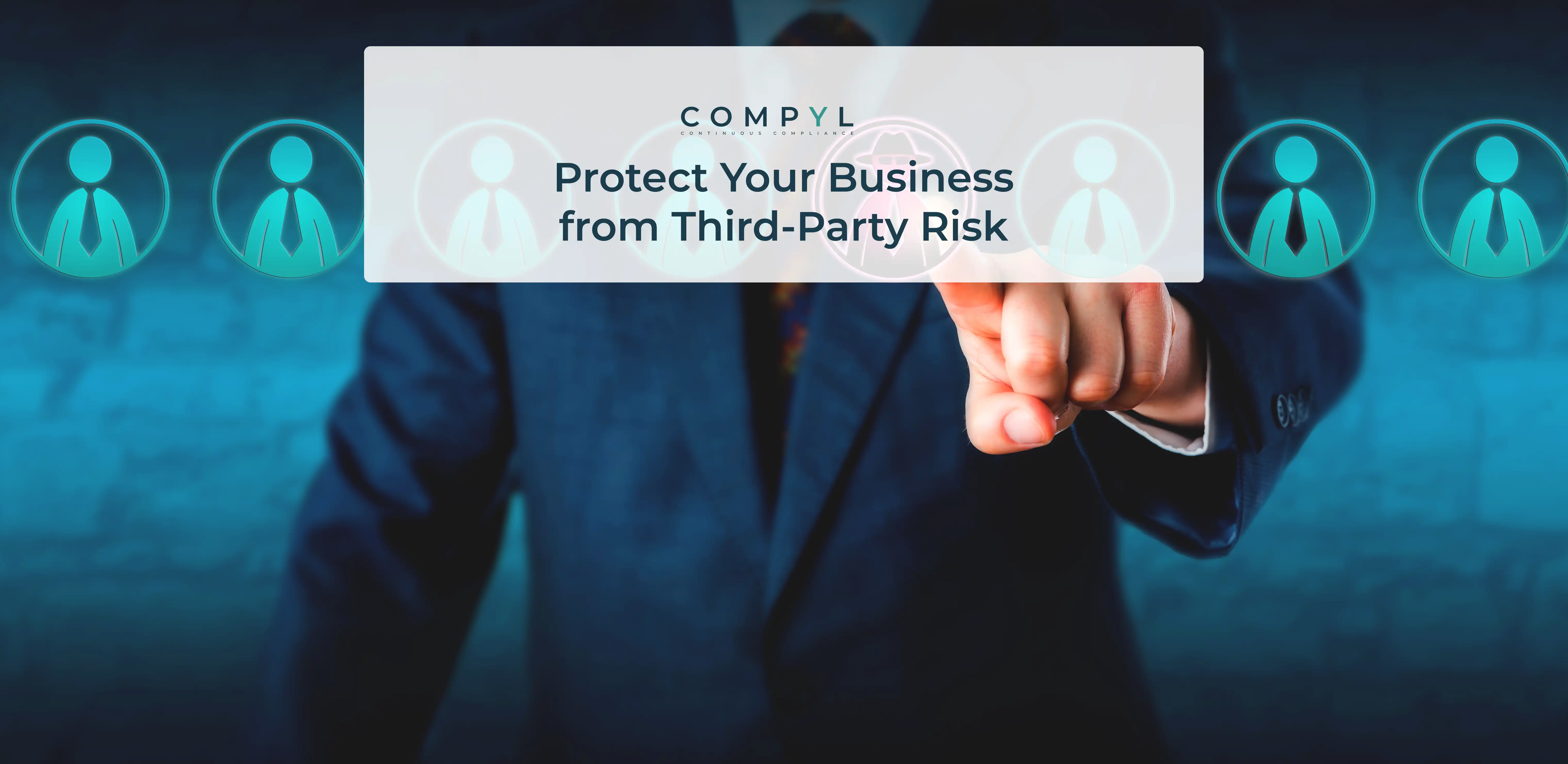 Protect Your Business from Third-Party Risk Compyl